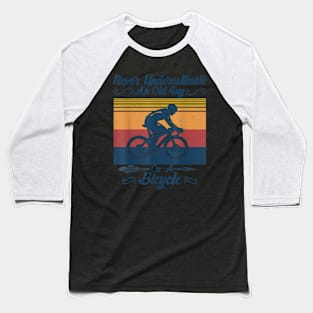 Never Underestimate An Old Guy On A Bicycle Cycling Baseball T-Shirt